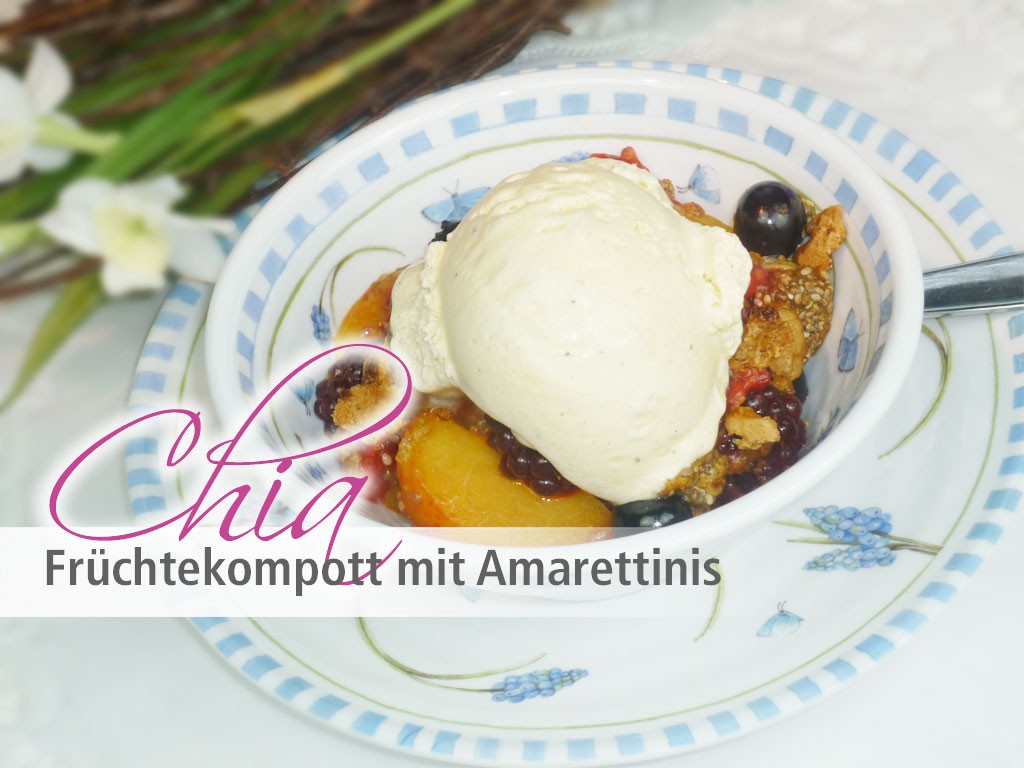 Chia Samen Rezepte - Rezept Chia Früchtekompott mit Amarettinis