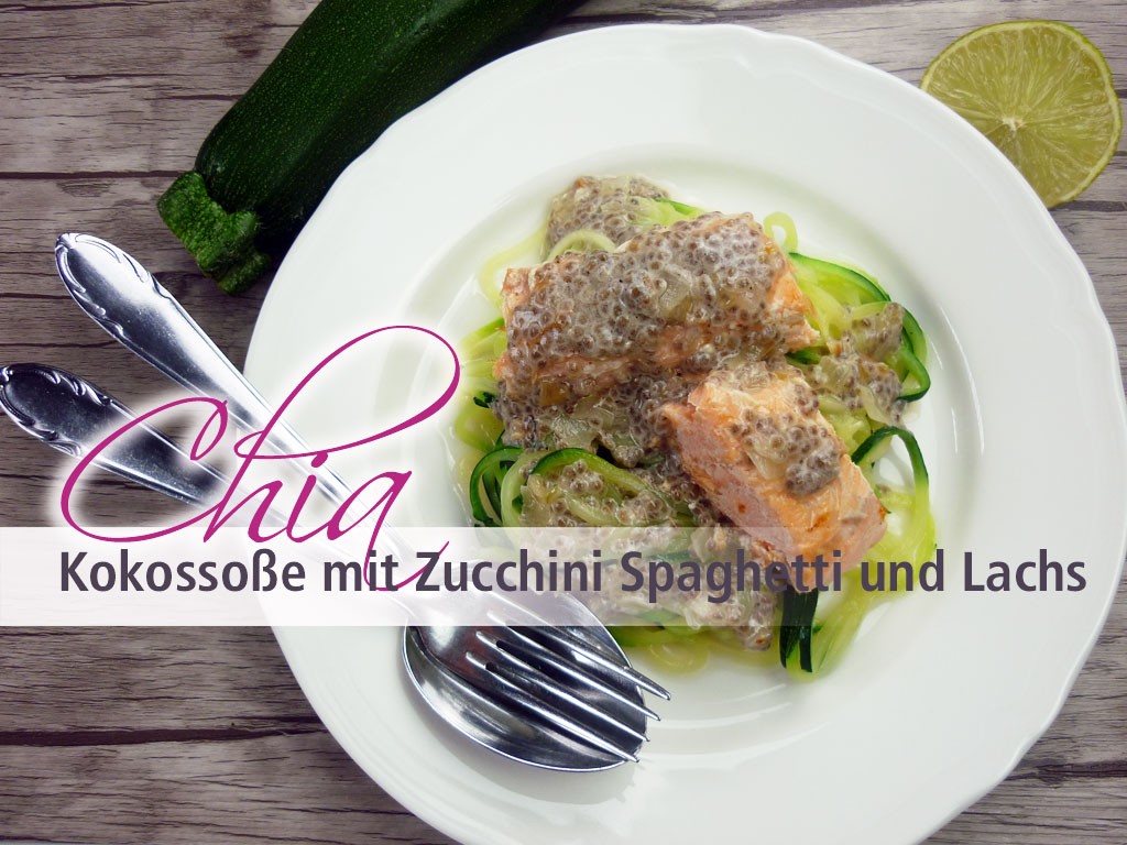Chia Samen Rezepte - Rezept Chia Kokossoße mit Zucchini Spaghetti und Lachs