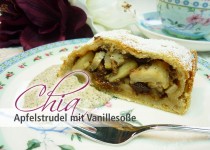 Chia Apfelstrudel mit Vanillesoße