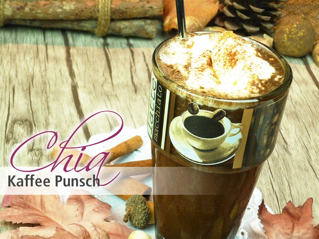 Chia Samen Rezepte - Rezept Chia Kaffee Punsch